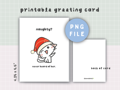 "Naughty? Never Heard of Her" Printable Greeting Card