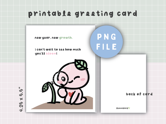 "New Year New Growth. Can't Wait to see How Much You'll Bloom" Printable Greeting Card | Back to School