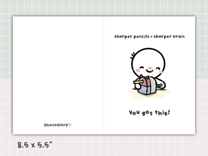 "Sharper Pencils = Sharper Brain. You Got This!" Printable Greeting Card | Back to School Humour